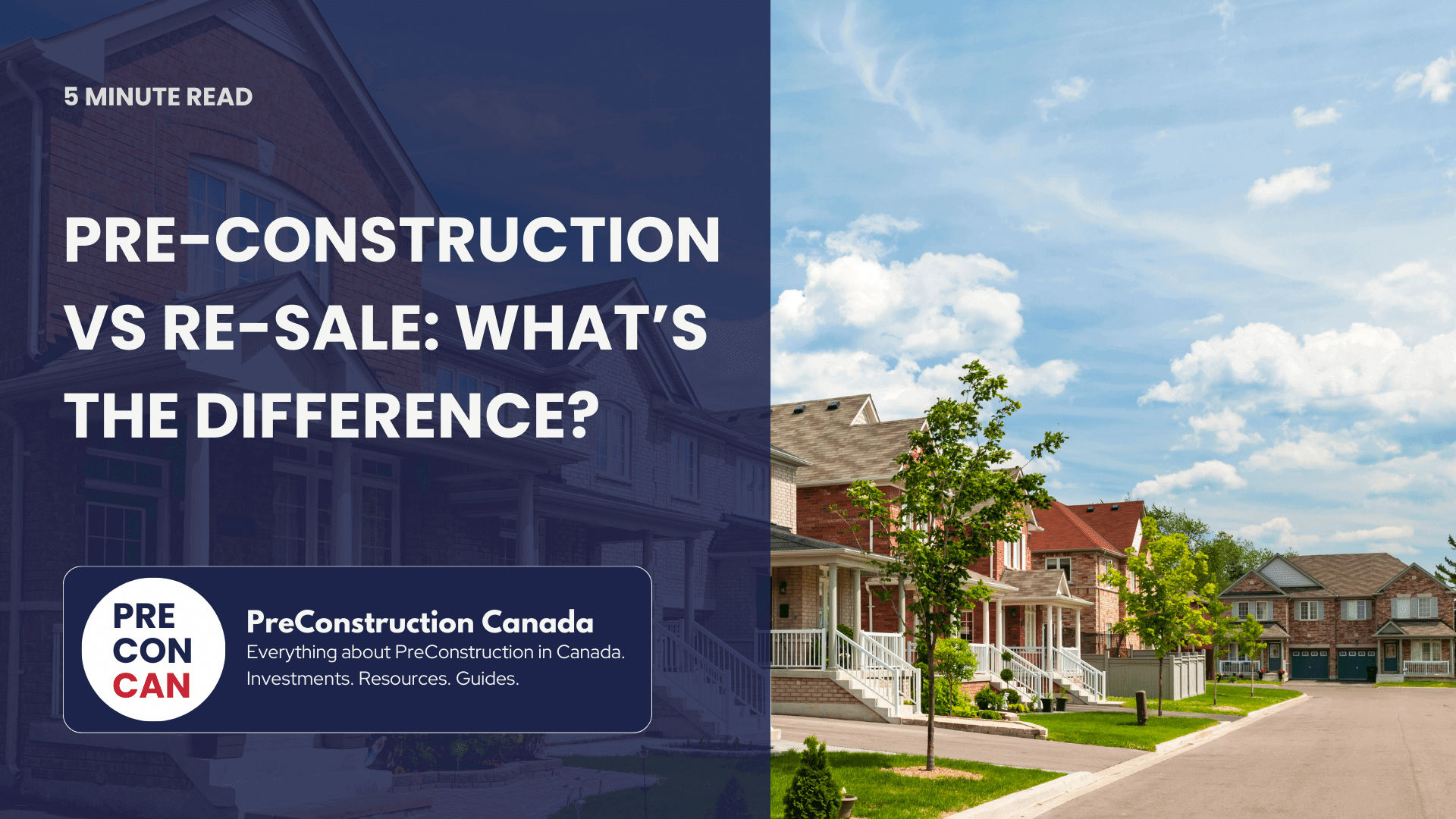 PreConstruction vs Re-Sale What's the Difference - PreConstruction in Canada
